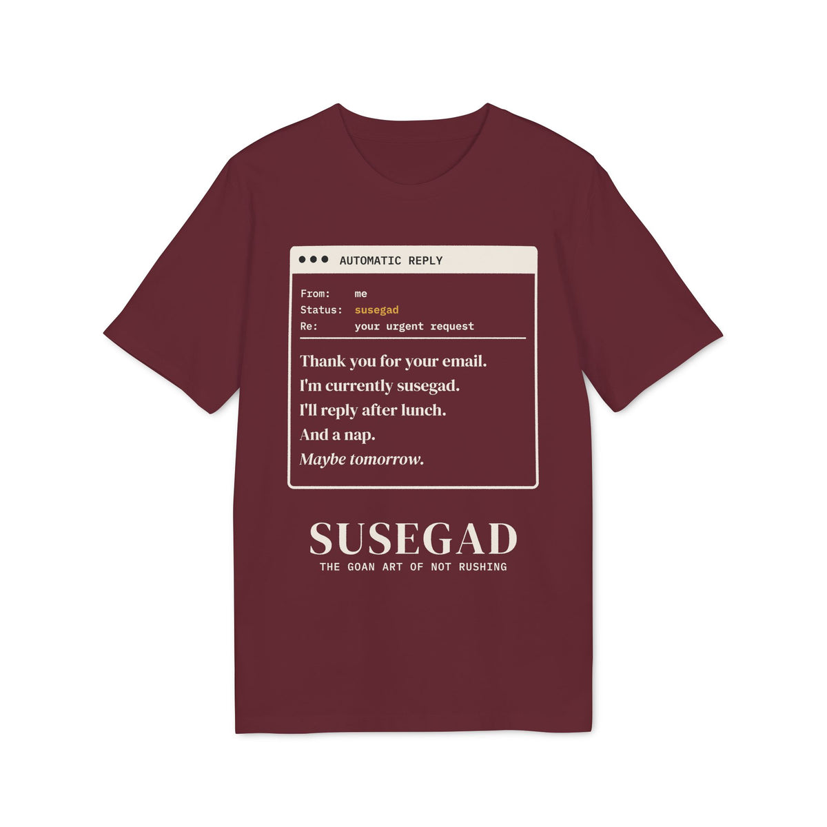 Susegad Out of Office Tee