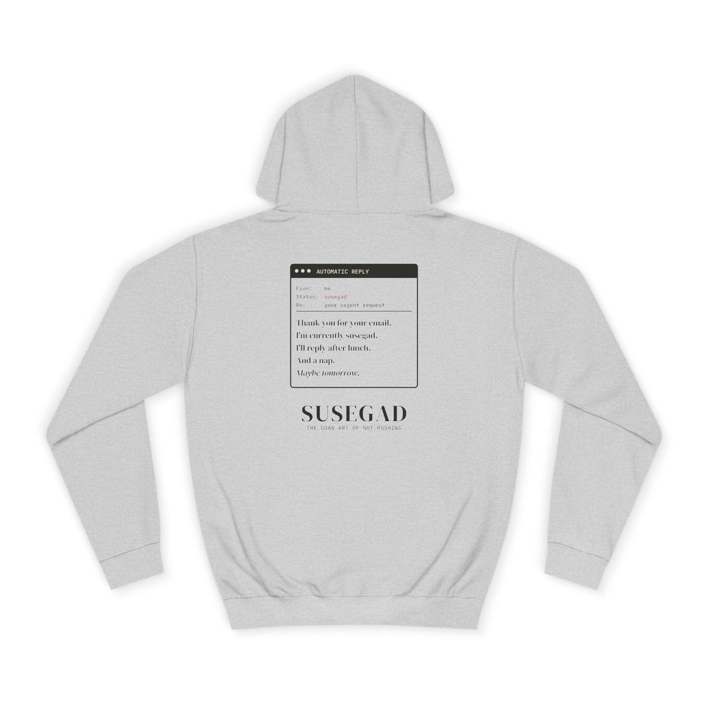 Susegad Out of Office Hoodie