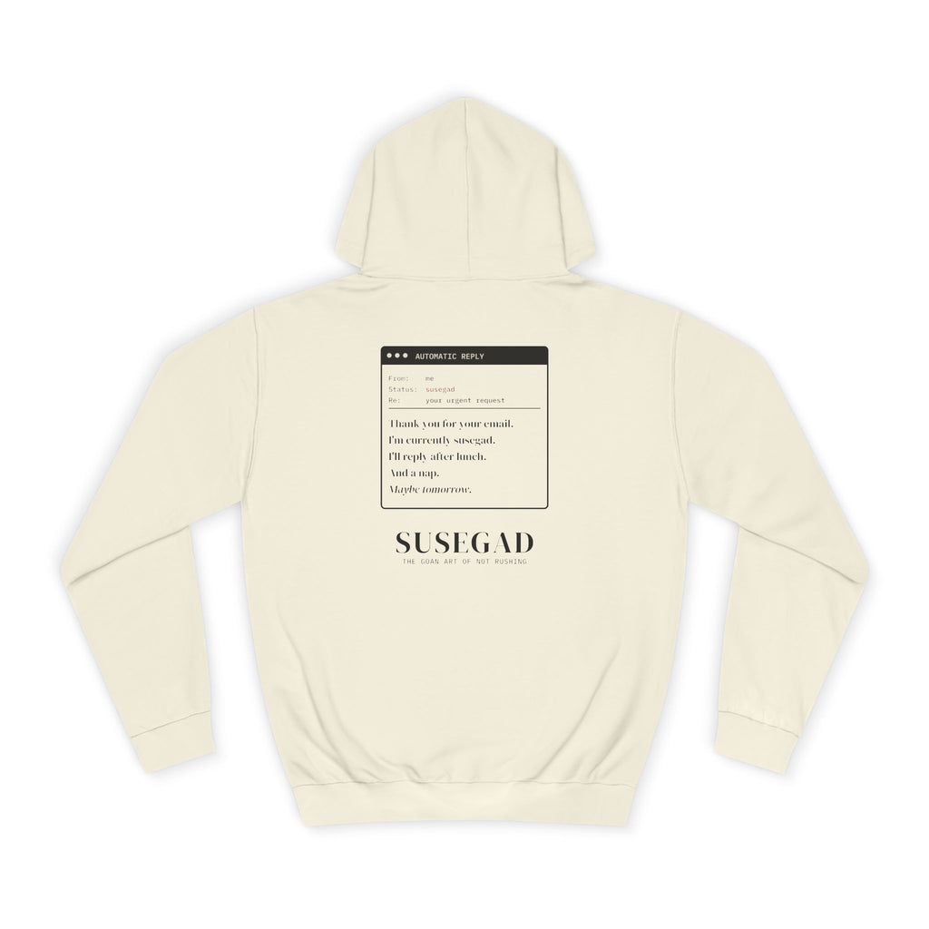 Susegad Out of Office Hoodie