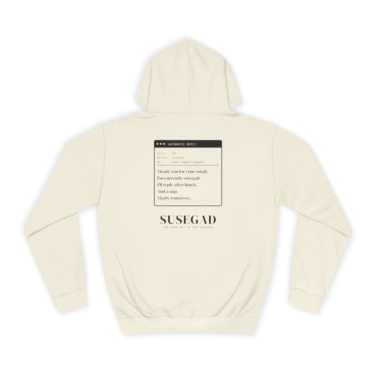 Susegad Out of Office Hoodie
