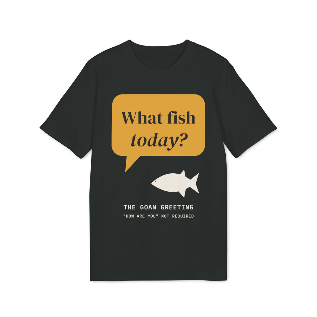 What Fish Today? Tee