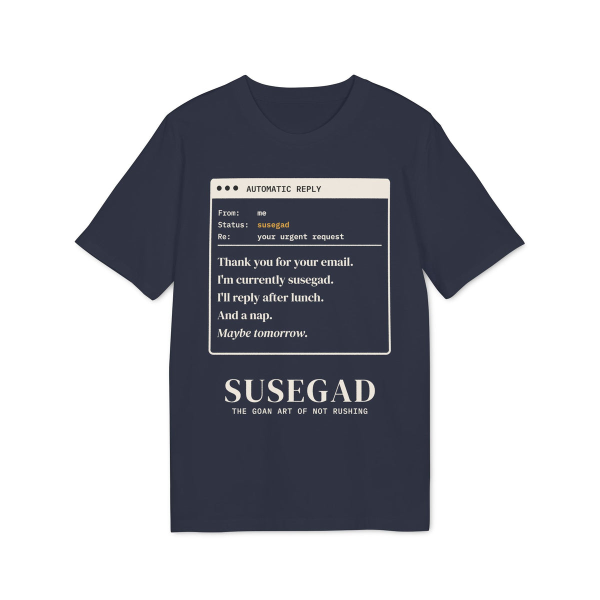Susegad Out of Office Tee