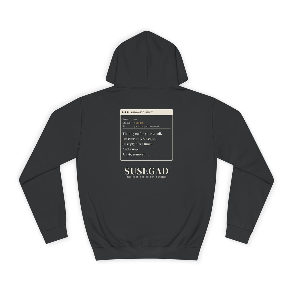Susegad Out of Office Hoodie