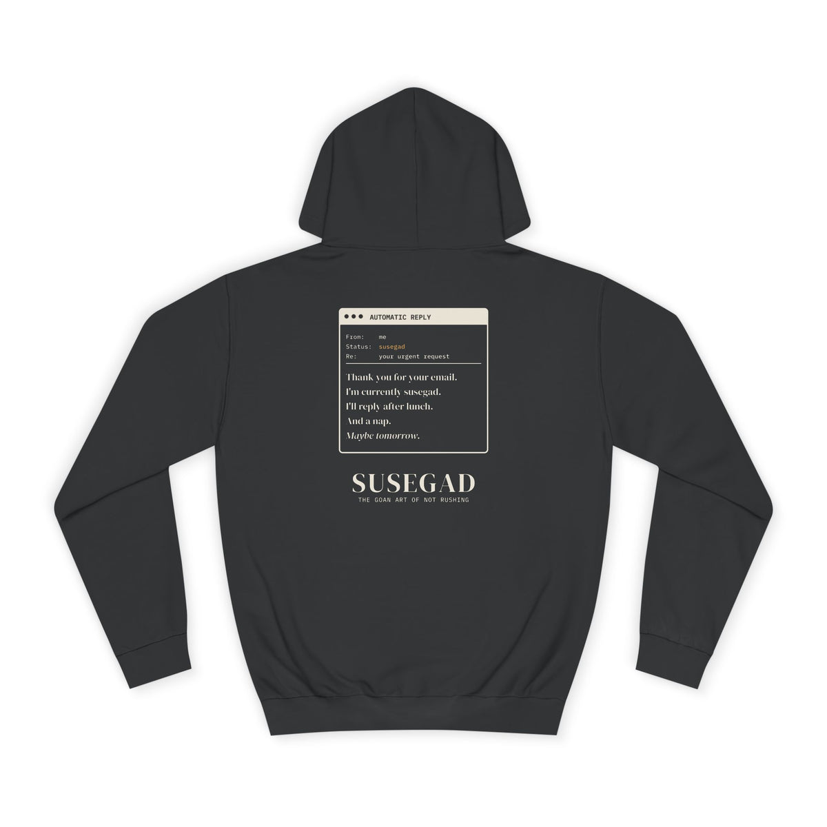 Susegad Out of Office Hoodie
