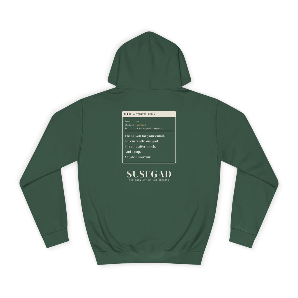 Susegad Out of Office Hoodie