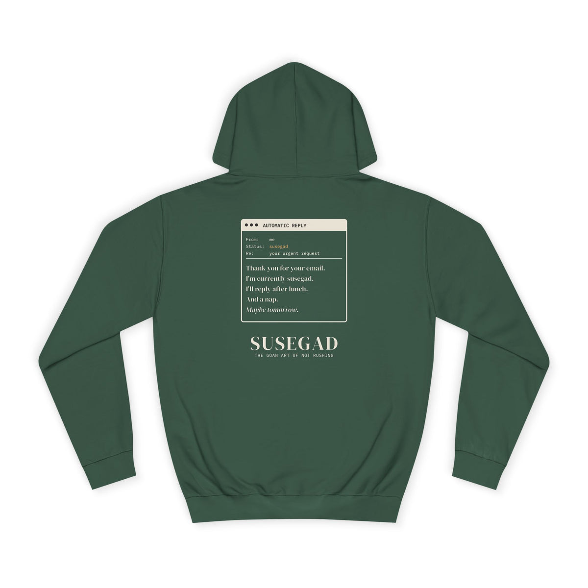 Susegad Out of Office Hoodie