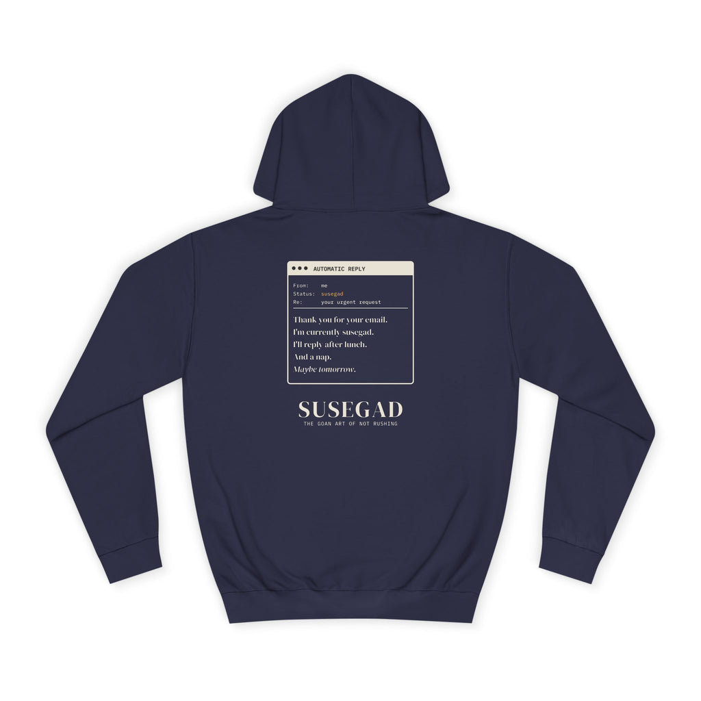 Susegad Out of Office Hoodie