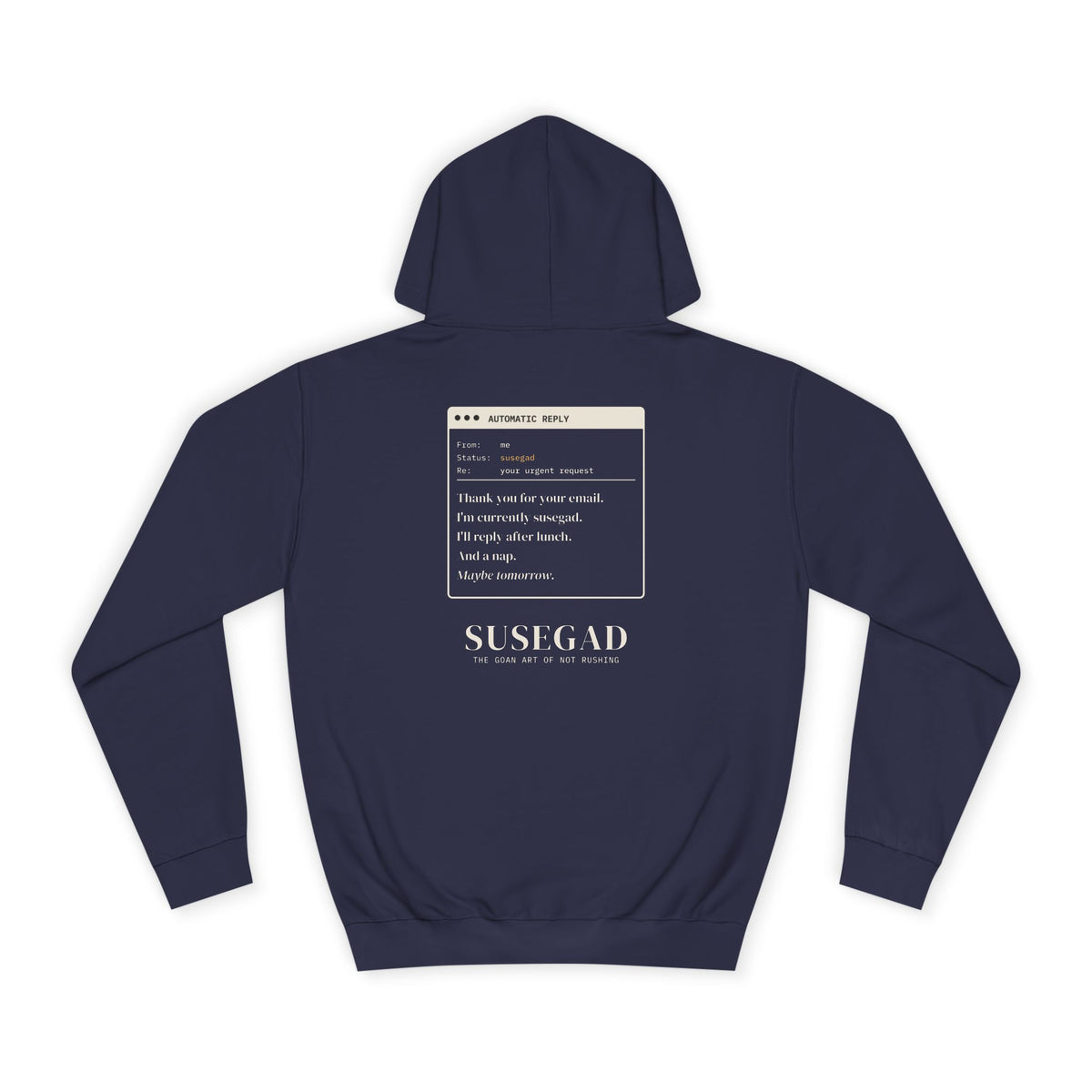 Susegad Out of Office Hoodie