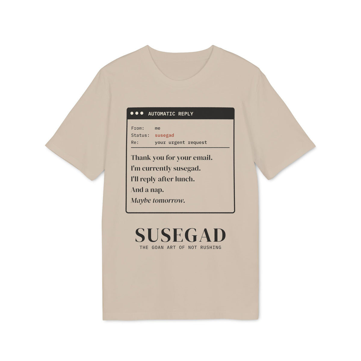 Susegad Out of Office Tee